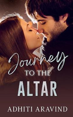 Journey to the Altar(English, Paperback, Aravind Adhiti)