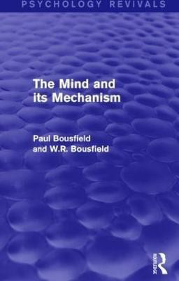 The Mind and its Mechanism(English, Paperback, Bousfield Paul)