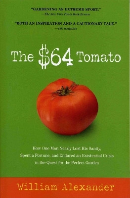 The $64 Tomato(English, Paperback, Alexander William)