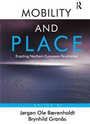Mobility and Place(English, Paperback, Baerenholdt Jorgen Ole)