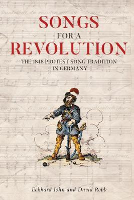Songs for a Revolution(English, Hardcover, John Eckhard)