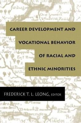 Career Development and Vocational Behavior of Racial and Ethnic Minorities(English, Paperback, unknown)