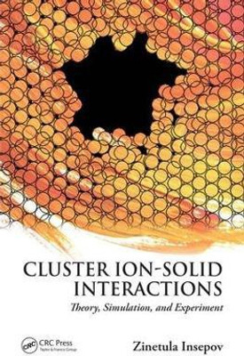 Cluster Ion-Solid Interactions(English, Electronic book text, Insepov Zinetula)