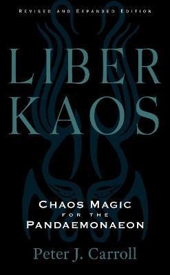 Liber Kaos(English, Paperback, Carroll Peter J.)