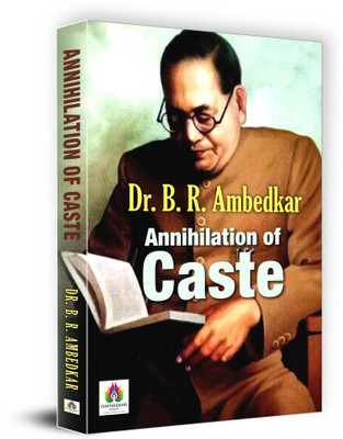 Annihilation of Caste  - Best Book to Read by Dr. B. R. Ambedkar(English, Paperback, Ambedkar B. R.)