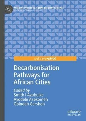 Decarbonisation Pathways for African Cities(English, Hardcover, unknown)