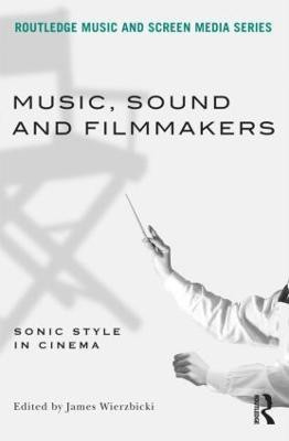 Music, Sound and Filmmakers(English, Paperback, unknown)