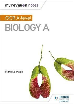 My Revision Notes: OCR A Level Biology A(English, Paperback, Sochacki Frank)