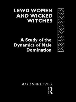 Lewd Women and Wicked Witches(English, Paperback, Hester Marianne)