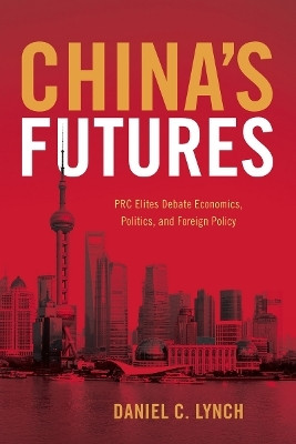 China's Futures(English, Hardcover, Lynch Daniel C.)