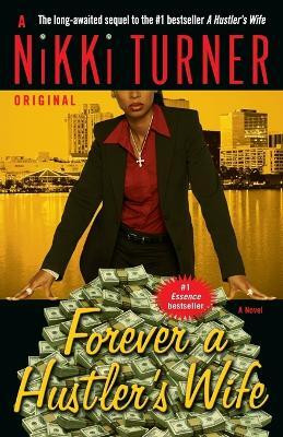 Forever a Hustler's Wife(English, Paperback, Turner Nikki)