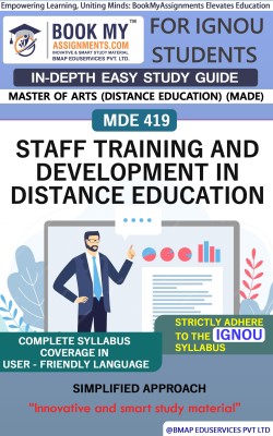 IGNOU MDE 419 Staff Training and Development in Distance Education Study Guide (In Depth Guide) for Ignou Student(Paperback, BMA Publication)