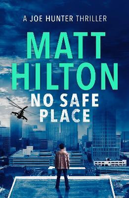 No Safe Place(English, Paperback, Hilton Matt)