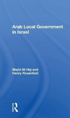Arab Local Government In Israel(English, Paperback, Al-haj Majid)