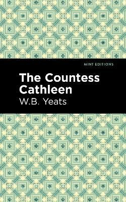 The Countess Cathleen(English, Paperback, Yeats William Butler)