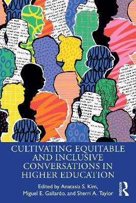 Cultivating Equitable and Inclusive Conversations in Higher Education(English, Paperback, unknown)