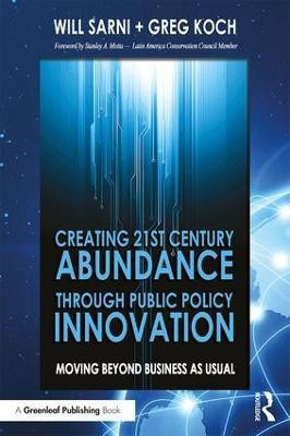 Creating 21st Century Abundance through Public Policy Innovation(English, Paperback, Sarni William)