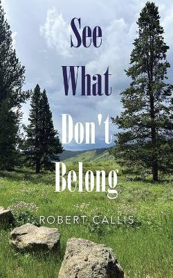 See What Don't Belong(English, Paperback, Callis Robert)