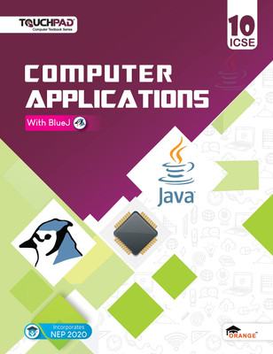 Touchpad ICSE Computer Applications: With BlueJ for Class 10th, Code (86)(Paperback, Orange Education Pvt Ltd)