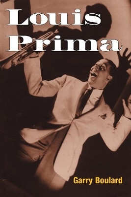 Louis Prima(English, Paperback, Boulard Garry)