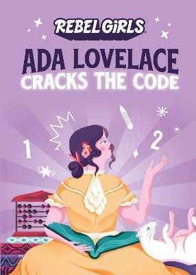 Ada Lovelace Cracks the Code(English, Paperback, Rebel Girls Corinne)