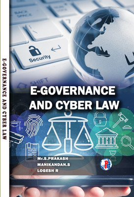 E-GOVERNANCE AND CYBER LAW(Paperback, Mr.S.PRAKASH,M, Manikandan.S, Logesh.R)
