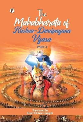 The Mahabharata of Krishna-Dwaipayana Vyasa Part 1(English, Hardcover, Ganguli Kisari Mohan)