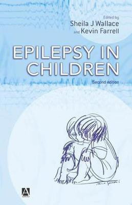 Epilepsy in Children, 2E(English, Electronic book text, Wallace Sheila J)
