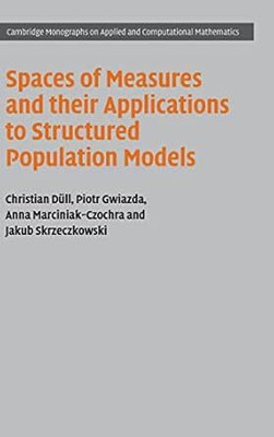 Spaces of Measures and their Applications to Structured Population Models(English, Electronic book text, Duell Christian)
