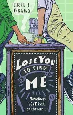 Lose You to Find Me(English, Paperback, Brown Erik J.)