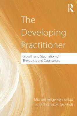 The Developing Practitioner(English, Hardcover, Ronnestad Michael Helge)