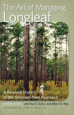 The Art of Managing Longleaf(English, Paperback, Way Albert G. Professor)