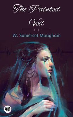 The Painted Veil(Paperback, W. Somerset Maugham)