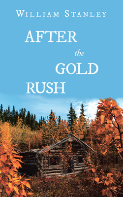 After the Gold Rush(English, Paperback, William Stanley)