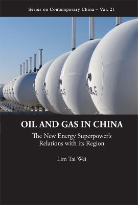 Oil And Gas In China: The New Energy Superpower's Relations With Its Region(English, Hardcover, Lim Tai Wei)