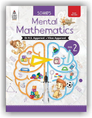 S. Chand’s Mental Mathematics Book 2 for Class 1 to 5 - Latest Edition (2025-2026) as per NCF 2023 | Skill, Olympiad and Talent Search Tests for Children | MCQs and Useful Practice/Activity Book as per NCERT/CBSE Syllabus - S Chand School Book(Paperback, Dr. R.S. Aggarwal)