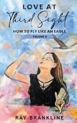 Love At Third Sight(English, Hardcover, Brankline Ray)