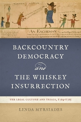 Backcountry Democracy and the Whiskey Insurrection(English, Paperback, Myrsiades Linda)