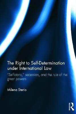 The Right to Self-determination Under International Law(English, Hardcover, Sterio Milena)