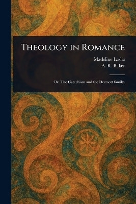 Theology in Romance(English, Paperback, Leslie Madeline)