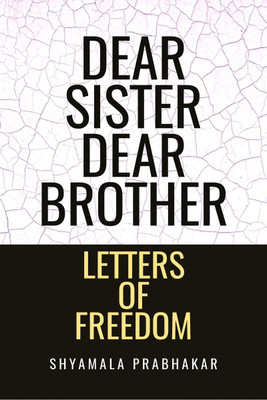 Dear sister, dear brother(English, Hardcover, Shyamala Prabhakar)