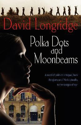 'Polka Dots and Moonbeams'(English, Paperback, Longridge David)