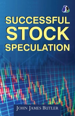 Successful Stock Speculation(English, Paperback, Butler John James)