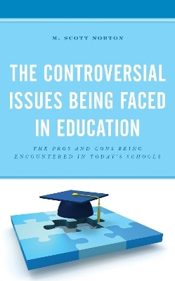 The Controversial Issues Being Faced in Education(English, Paperback, Norton M. Scott)