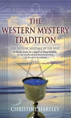 The Western Mystery Tradition(English, Hardcover, Hartley Christine)