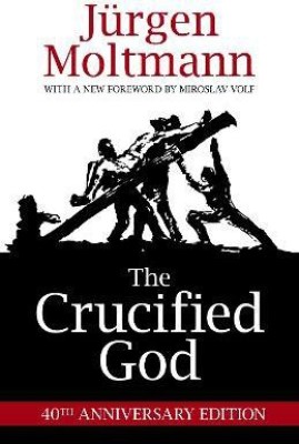 The Crucified God(English, Paperback, Moltmann Juergen)