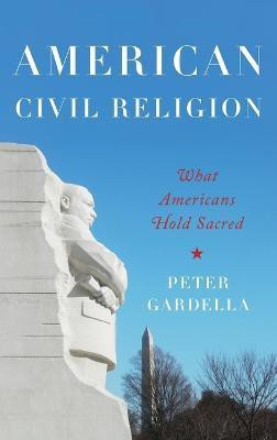 American Civil Religion(English, Hardcover, Gardella Peter)