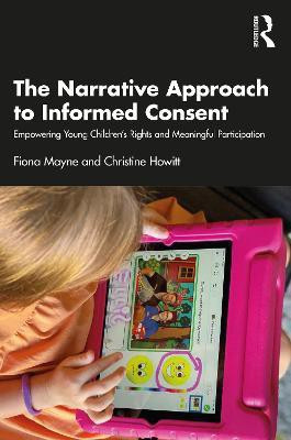 The Narrative Approach to Informed Consent(English, Paperback, Mayne Fiona)