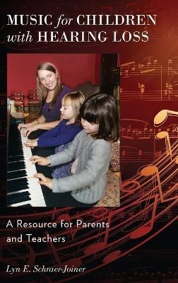 Music for Children with Hearing Loss(English, Hardcover, Schraer-Joiner Lyn E.)