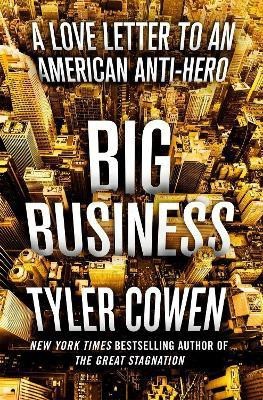 Big Business(English, Hardcover, Cowen Tyler)